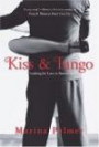 Kiss and Tango: Looking for Love in Buenos Aires