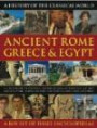 A History of the Classical World: Ancient Rome, Greece & Egypt: A Chronicle of Politics, Battles, Beliefs, Mythology, Art and Architecture, Shown in Over 1700 Photographs and Artwork