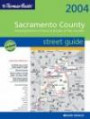 Thomas Guide 2004 Sacramento County Street Guide: Including Portions of Placer and El Dorado, & Yolo Counties : Spiral (Sacramento County, Including P ... l Dorado Counties Street Guide and Directory)