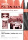 British Political Science: Fifty Years of Political Studies (Political Studies Special Issues)