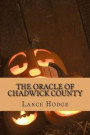 The Oracle of Chadwick County