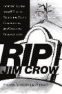 RIP Jim Crow: Fighting Racism Through Higher Education Policy, Curriculum, and Cultural Interventions (Equity in Higher Education Theory, Policy, and Praxis)