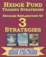 Hedge Fund Trading Strategies Detailed Explanations Of 3 Strategie