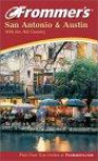 Frommer's San Antonio and Austin, Fifth Edition