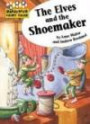 The Elves and the Shoemaker (Hopscotch Fairytales)