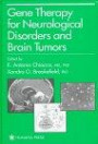 Gene Therapy for Neurological Disorders & Brain Tumors (Contemporary Neuroscience)