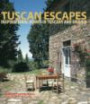 Tuscan Escapes: Inspirational Homes in Tusany and Umbria