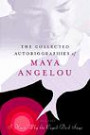 Collected Autobiographies of Maya Angelou