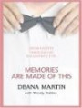 Memories Are Made Of This: Dean Martin Through His Daughter's Eyes (Thorndike Press Large Print Senior Lifestyles Series)