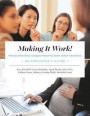 Making It Work! How to Effectively Navigate Maternity Leave Career Transitions: : An Employee's Guide