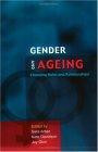 Gender and Ageing: Changing Roles and Relationships (Ageing & Later Life Series)