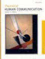 Theories of Human Communication (with InfoTrac) (Wadsworth Series in Speech Communication)
