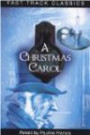 A Christmas Carol (Fast Track Classics - Centenary Edition)