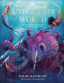Underwater World: Aquatic Myths, Mysteries, and the Unexplained