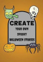Create Your Own Spooky Halloween Stories: Lined Blank Halloween Book for Kids, 100 Pages, Candy Corn Orange