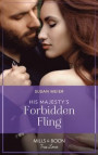 His Majesty's Forbidden Fling (Mills & Boon True Love) (Scandal at the Palace, Book 1)