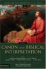 Canon And Biblical Interpretation (Scripture and Hermeneutics)