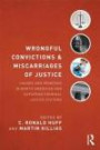 Wrongful Convictions and Miscarriages of Justice: Causes and Remedies in North American and European Criminal Justice Systems (Criminology and Justice Studies)
