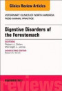 Digestive Disorders of the Forestomach, An Issue of Veterinary Clinics of North America: Food Animal Practice (The Clinics: Veterinary Medicine)