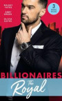 Billionaires: The Royal: The Queen's New Year Secret / Awakened by Her Desert Captor / Twin Heirs to His Throne (Mills & Boon M&B)