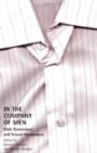 In the Company of Men: Male Dominance and Sexual Harassment (The Northeastern Series on Gender, Crime, and Law)