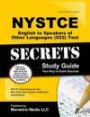 NYSTCE English to Speakers of Other Languages (022) Test Secrets Study Guide: NYSTCE Exam Review for the New York State Teacher Certification Examinations