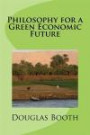 Philosophy for a Green Economic Future