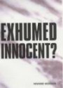 Exhumed Innocent