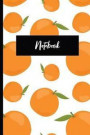 Notebook: Citrus Fruit Themed Notebook - Fresh Oranges - Cute Booklet for Writing Down Notes and Ideas - Use as a Journal or Dia