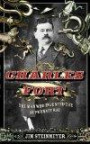 Charles Fort: The Man Who Invented the Supernatural