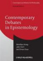 Contemporary Debates in Epistemology (Contemporary Debates in Philosophy)