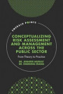 Conceptualizing Risk Assessment and Management across the Public Sector