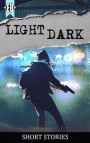 light dark: a collection of short stories