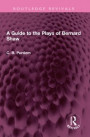 Guide to the Plays of Bernard Shaw