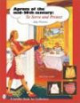 Aprons of the Mid Century to Serve (Schiffer Book for Collectors (Paperback))