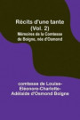Recits d'une tante (Vol. 2); Memoires de la Comtesse de Boigne, nee d'Osmond