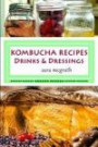 Kombucha Recipes: Drinks and Dressings