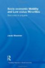Socio-economic Mobility and Low-status Minorities: Slow roads to progress (Routledge Advances in Social Economics)