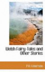 Welsh Fairy-Tales and Other Stories