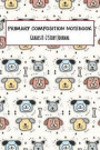 Primary Composition Notebook Grades K-2 Story Journal: Educational Skip Lined Notebook, Picture Space and Dashed Midline, Kindergarten to Early Childh