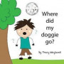 Where did my doggie go?: Coping with grief through imagination