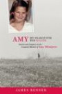 Amy, My Search for Her Killer: Secrets And Suspects in the Unsolved Murder of Amy Mihaljevic
