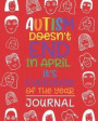 Autism Doesn't End in April: A 20-Week Planner & Workbook for Caregivers and Parents of Autistic Kids to Keep Track of Therapy Goals, Appointments