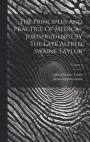 The Principles And Practice Of Medical Jurisprudence By The Late Alfred Swaine Taylor; Volume 2