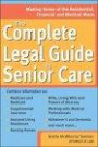 The Complete Legal Guide to Senior Care (Legal Survival Guides)