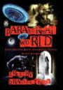 Paranormal World Ghosts, Hauntings, Bigfoot, Aliens, Bermuda Triangle, Atlantis And More