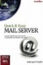 Quick & Easy Mail Server: A practical guide series do it yourself to make your own complete mail server
