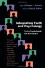 Integrating Faith and Psychology: Twelve Psychologists Tell Their Stories (Christian Association for Psychological Studies)