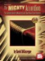 The Mighty Accordion: The Complete Guide to Mastering Left Hand Bass/Chord Pattern