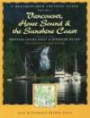 Vancouver, Howe Sound & the Sunshine Coast Revised: Including Princess Louisa Inlet & Jedediah Island: Including Princess Louisa Inlet and Jedediah Island